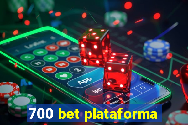 700 bet plataforma